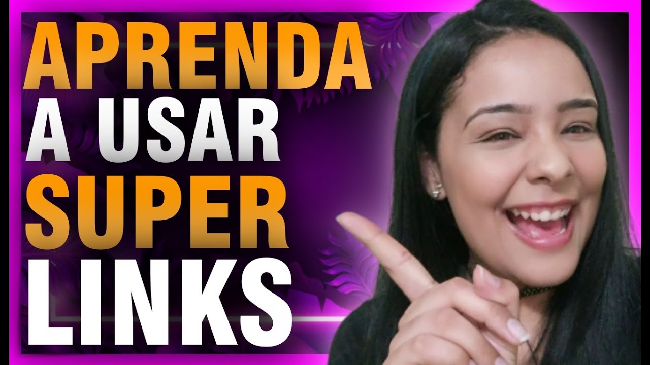 aprenda-a-usar-o-super-links